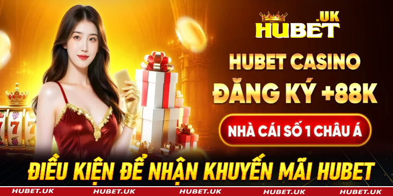 Điều kiện hội viên cần nắm giữ để nhận khuyến mãi Hubet