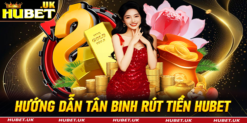 rút tiền Hubet